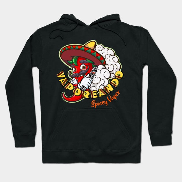 VAPE, fun vaping shirt, hot, mexican vaper Hoodie by chrisbeen